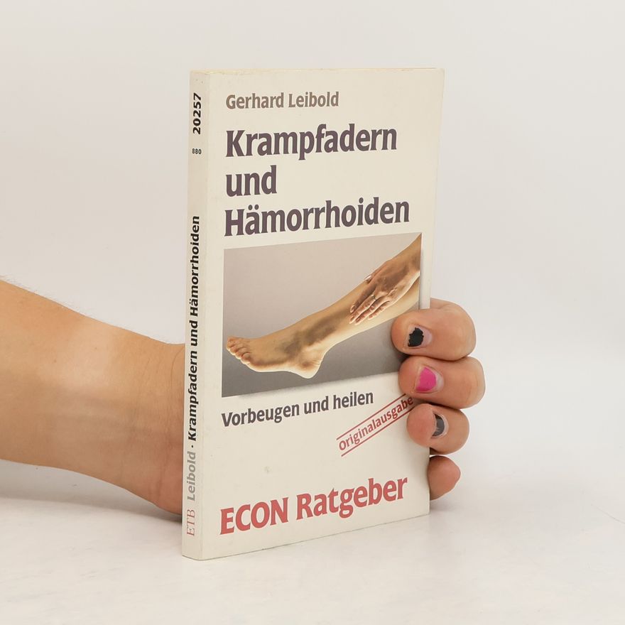 Gerhard Leibold Krampfadern und Hämorrhoiden