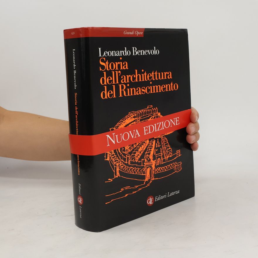 Leonardo Benevolo Storia dell'architettura del Rinascimento - Nuova edizione