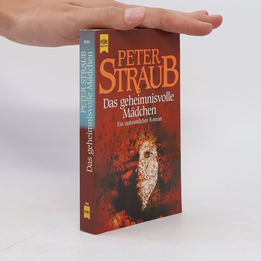 Peter Straub Das geheimnisvolle Mädchen