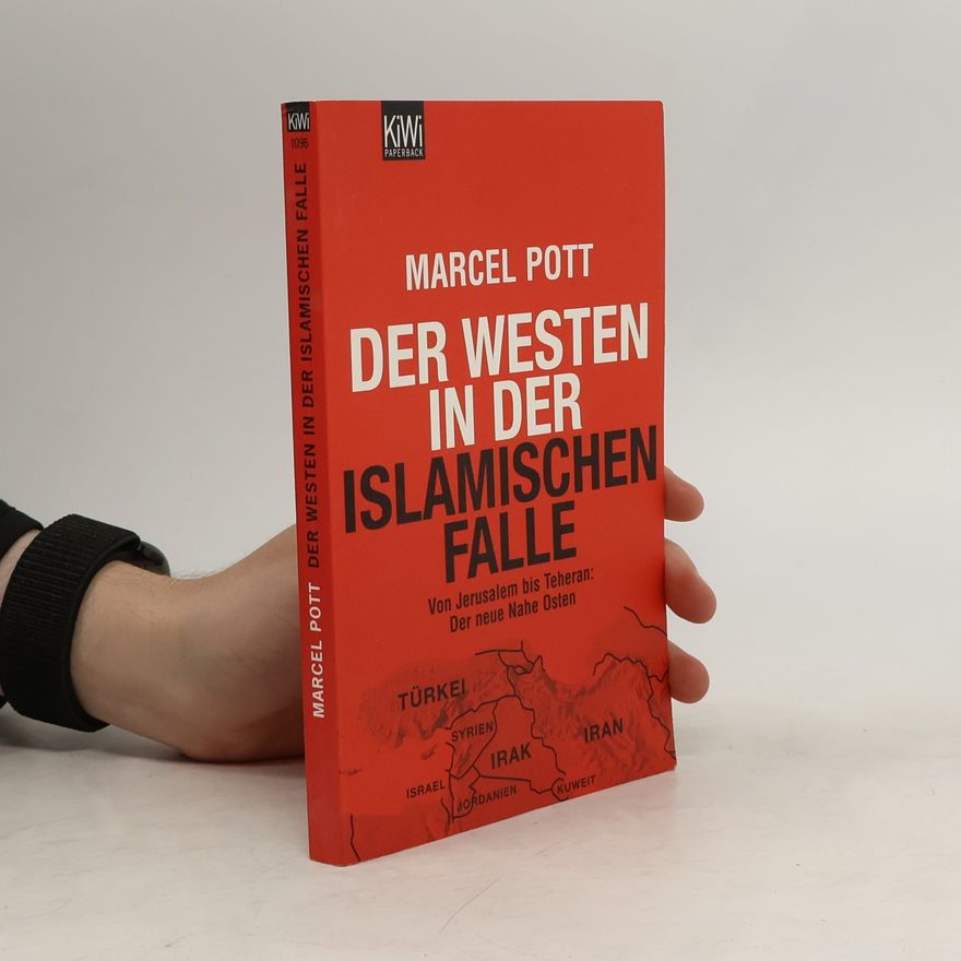 Marcel Pott Der Westen in der islamischen Falle