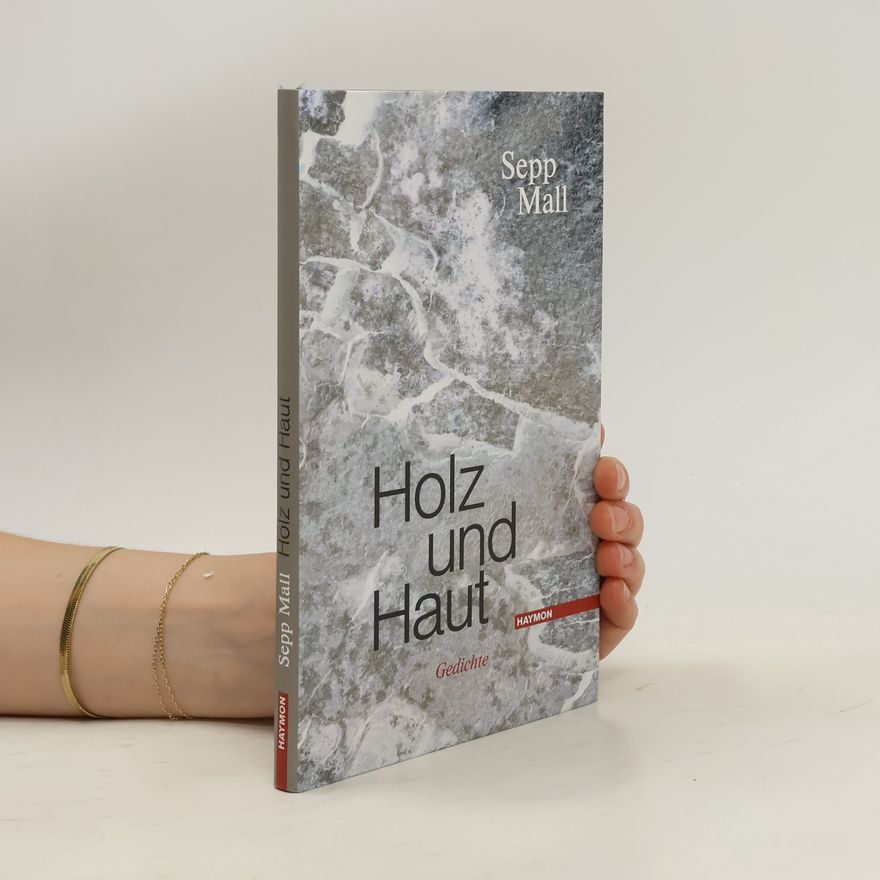 Sepp Mall Holz und Haut