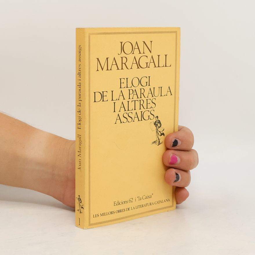 Joan Maragall Elogi de la paraula i altres assaigs
