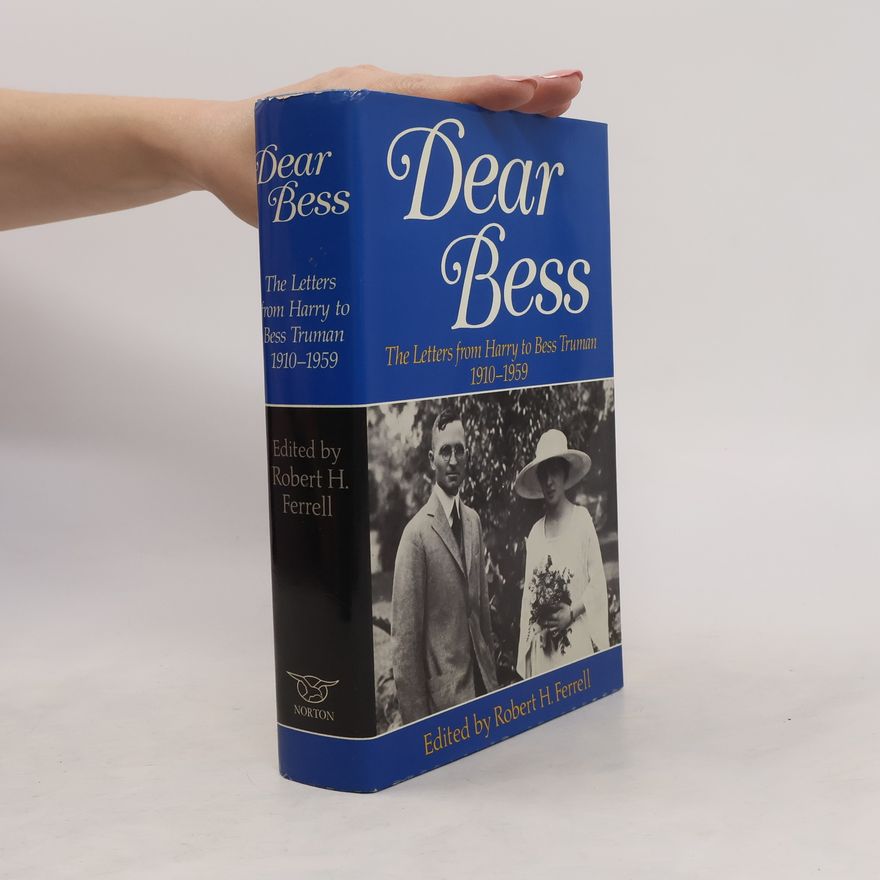 Harry S Truman Dear Bess