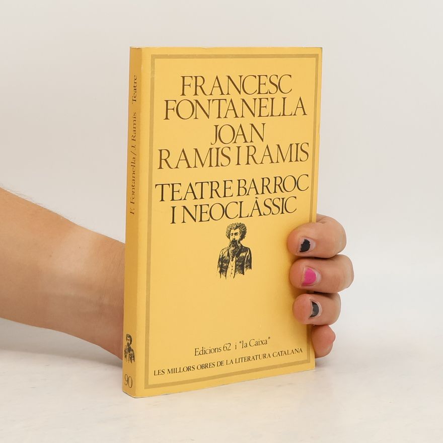 Francesc Fontanella Les millors obres de la Literatura Catalana - 90: Teatre barroc i neoclàssic