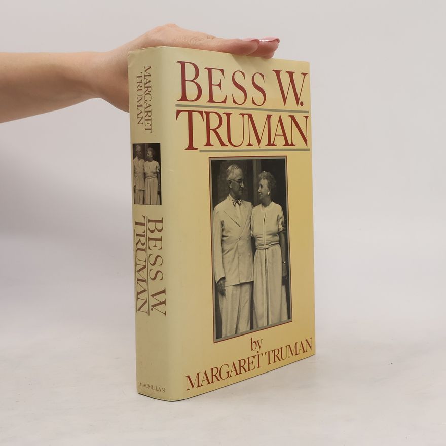 Margaret Truman Daniel Bess W. Truman