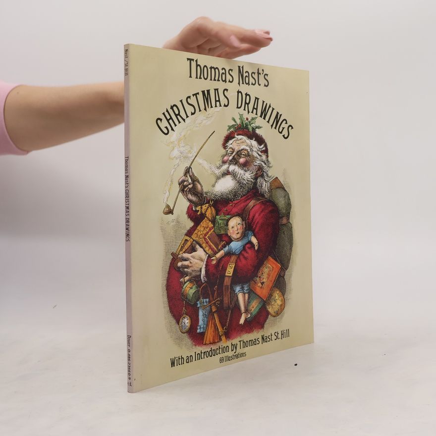 Thomas J Anastasio Thomas Nast's Christmas Drawings