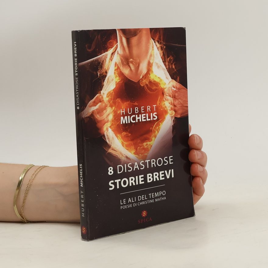 Hubert Michelis 8 disastrose storie brevi