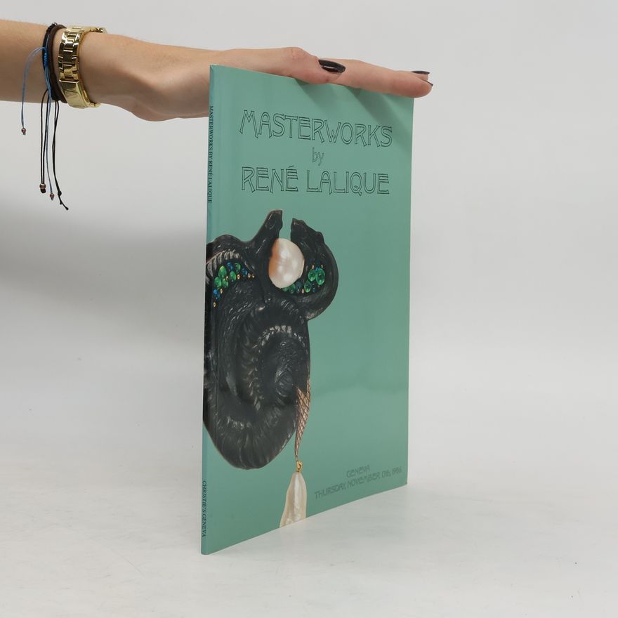 Collectif d'auteurs Masterworks by René Lalique