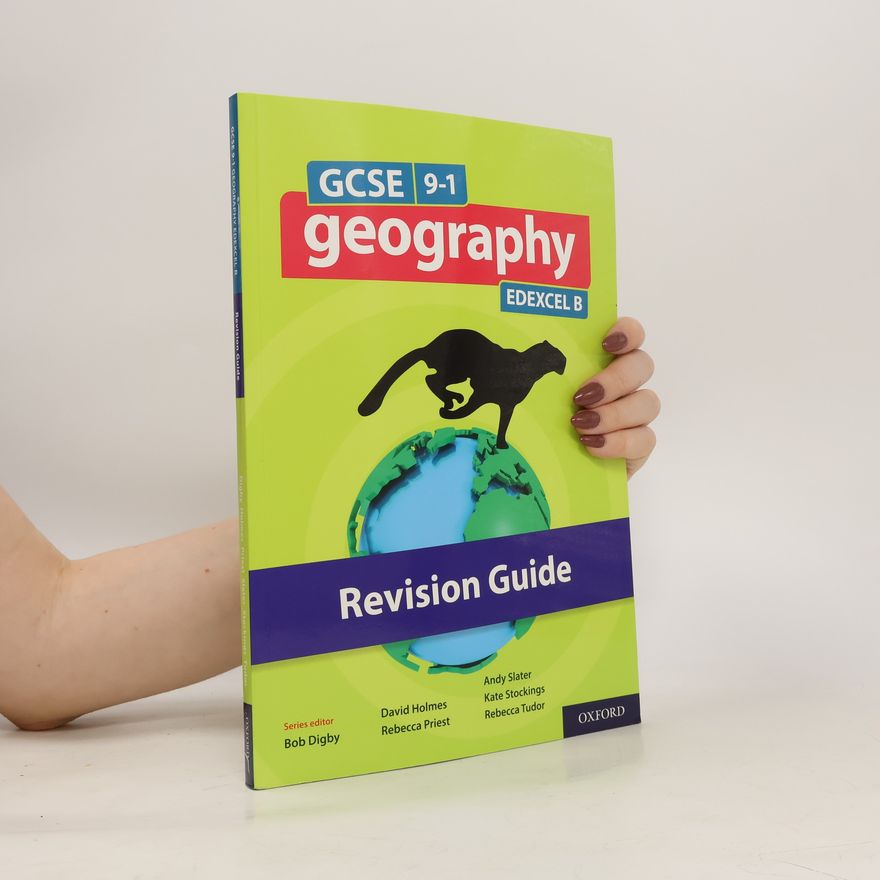 Kate Stockings GCSE 9-1 Geography Edexcel B: GCSE: GCSE 9-1 Geography Edexcel B Revision Guide