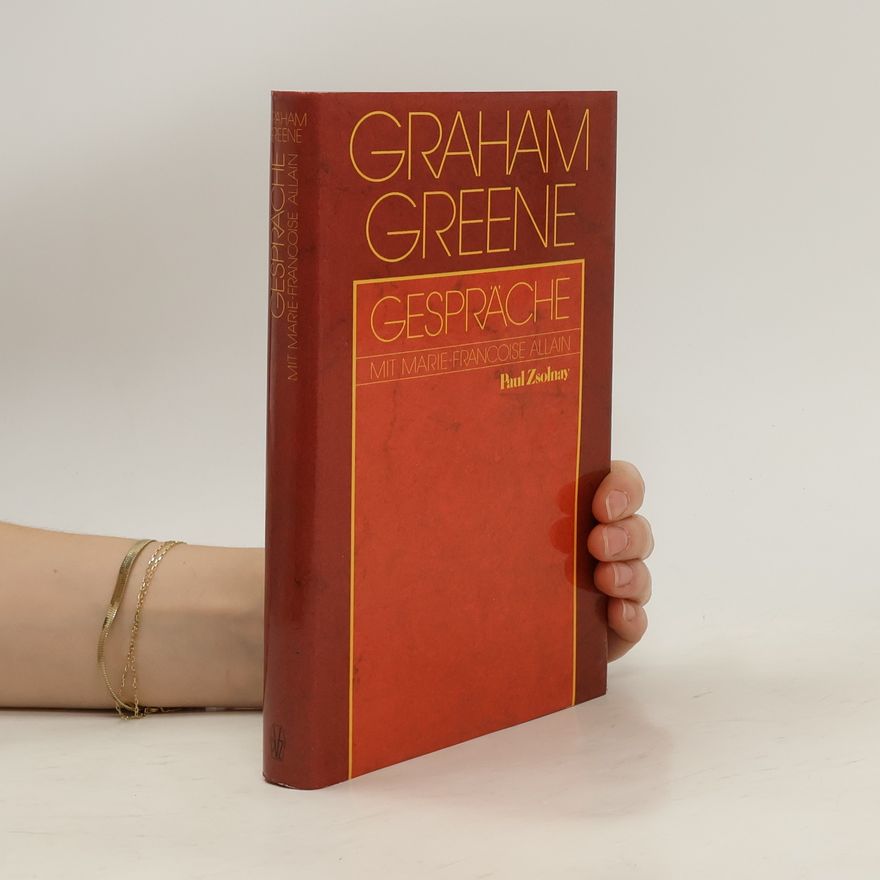 Graham Greene Gespräche mit Marie-Françoise Allain