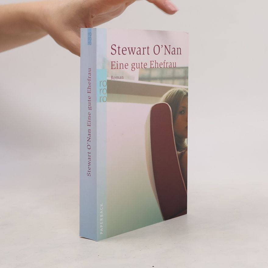 Stewart O'Nan Eine gute Ehefrau