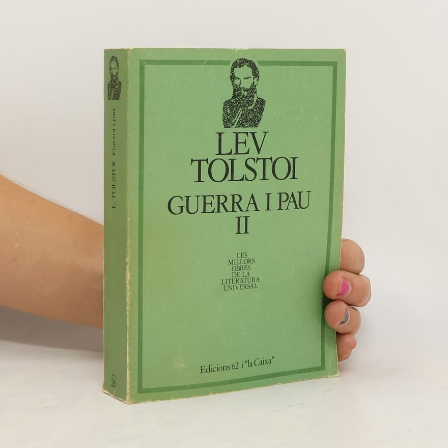 Lew Nikolajewitsch Tolstoi Guerra i pau. Vol. II