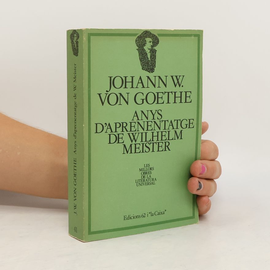 Johann Wolfgang von Goethe Anys d'aprenentatge de Wilhelm Meister