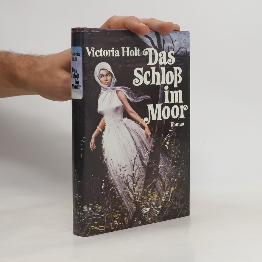 Victoria Holt Das Schloß im Moor