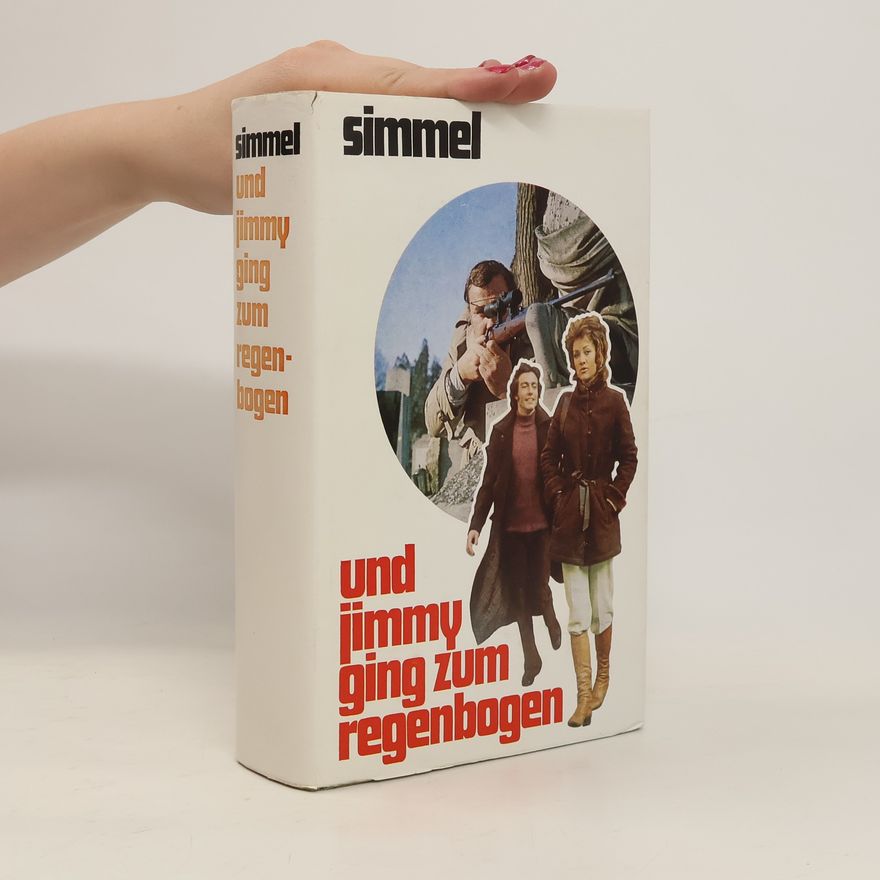 Johannes Mario Simmel Und Jimmy ging zum regenbogen