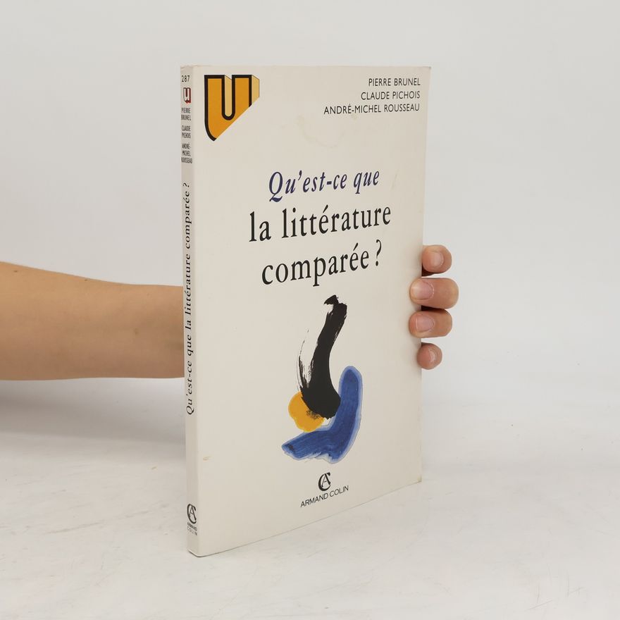 André-Michel Rousseau Qu'est-ce que la littérature comparée?
