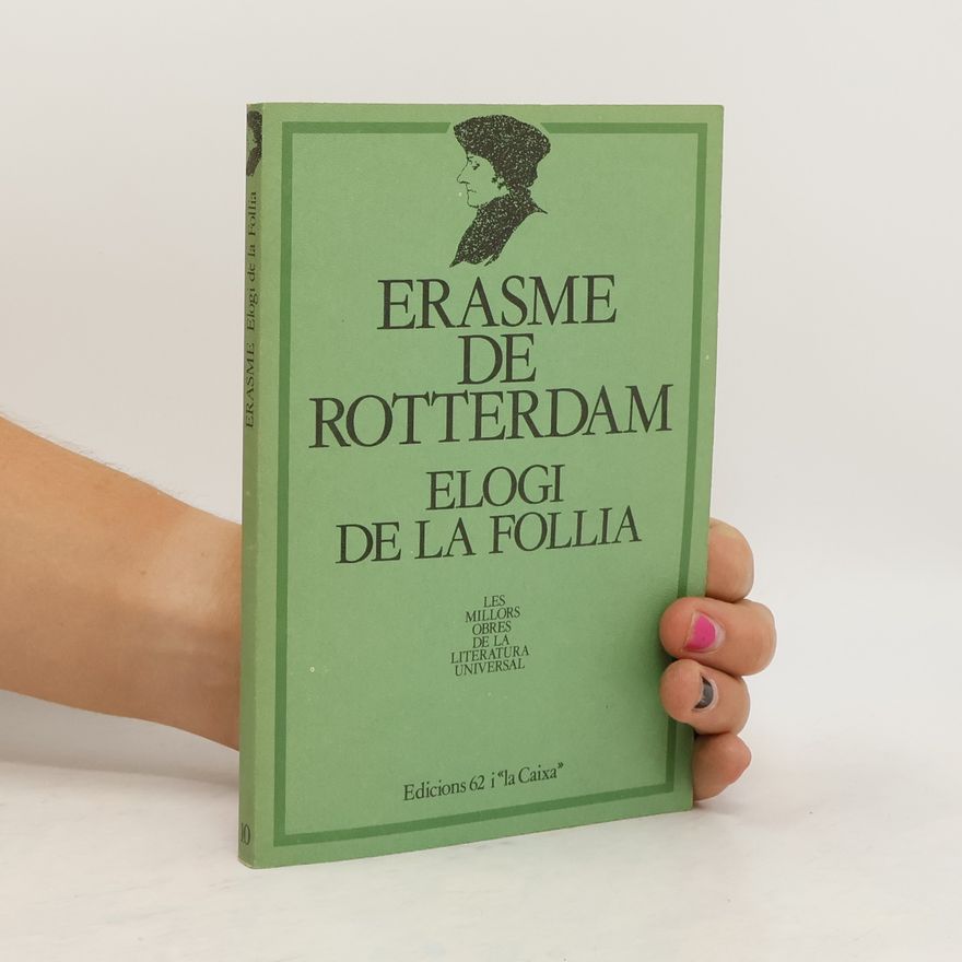 Kolektiv autorů Erasme de Rotterdam. Elogi de la Follia