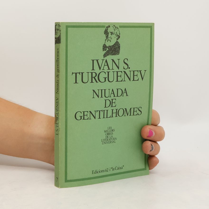 Ivan Turgenev Les millors obres de la literatura universal - 7: Niuada de gentilhomes