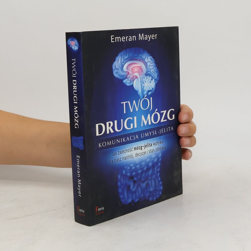 Emeran Mayer Twój drugi mózg
