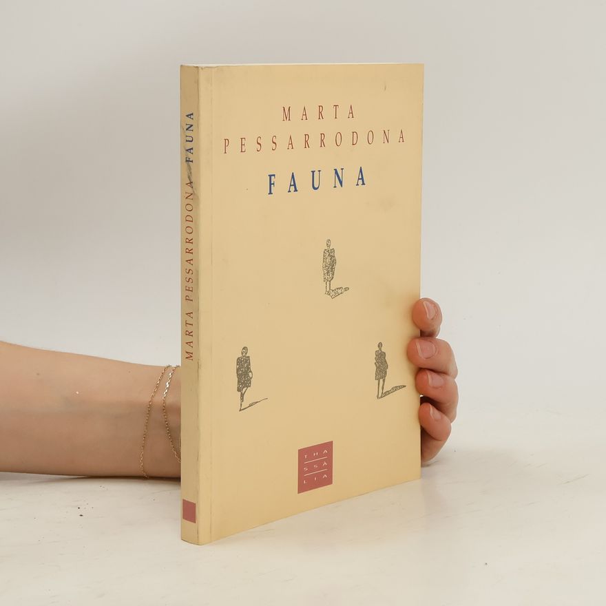 Marta Pessarrodona Narrativa: Fauna