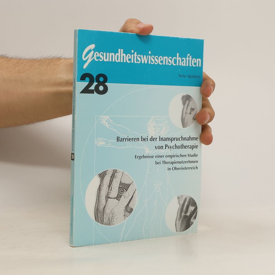 Stefan Spitzbart Barrieren bei der Inanspruchnahme von Psychotherapie
