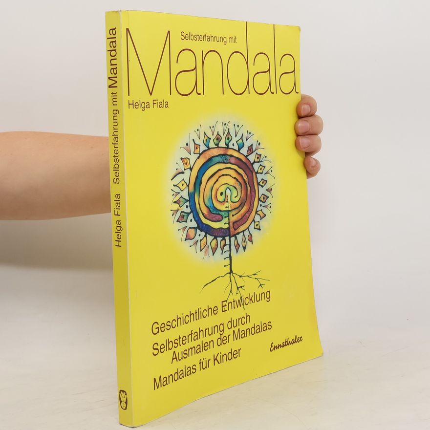 Helga Fiala Selbsterfahrung mit Mandala