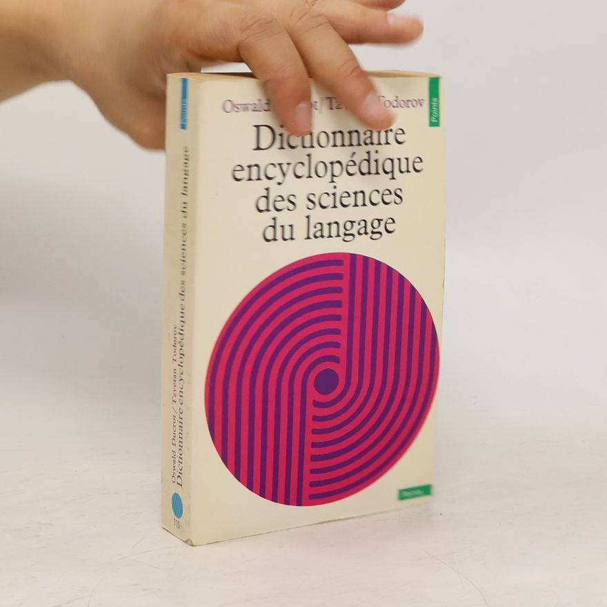 Tzvetan Todorov Dictionnaire encyclopédique des sciences du langage