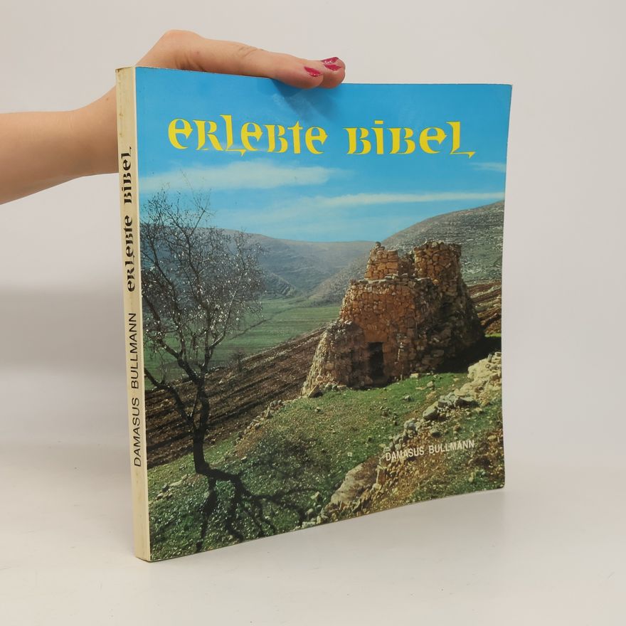 Damasus Bullman Erlebte Bibel
