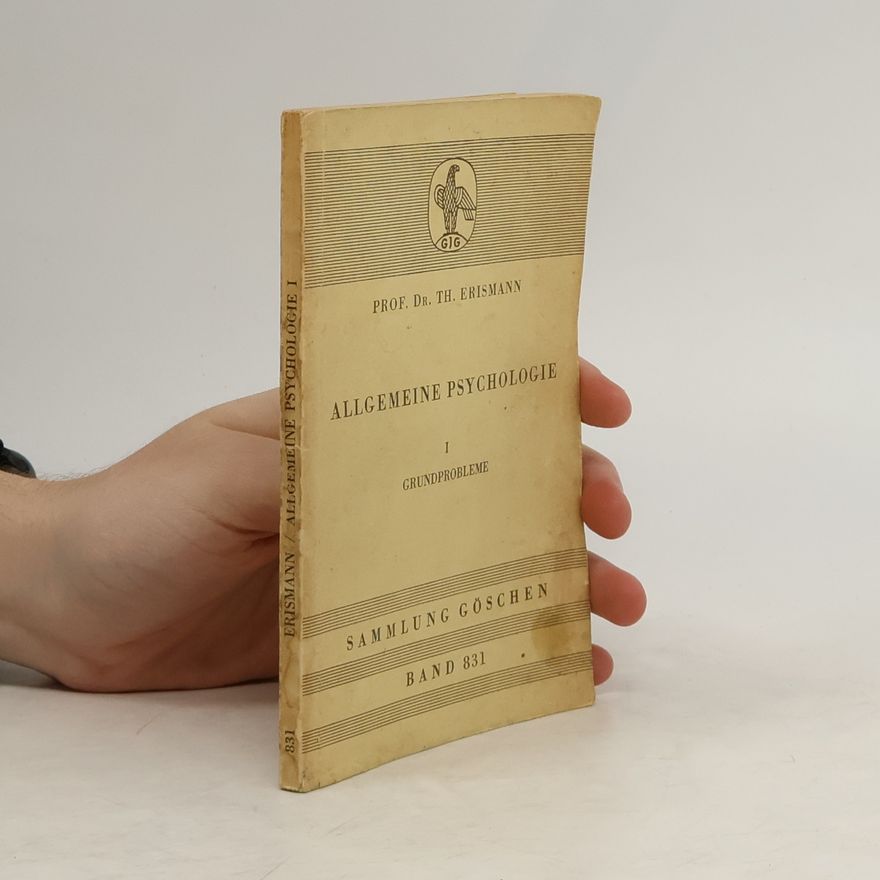 Theodor H. Erismann Allgemeine Psychologie