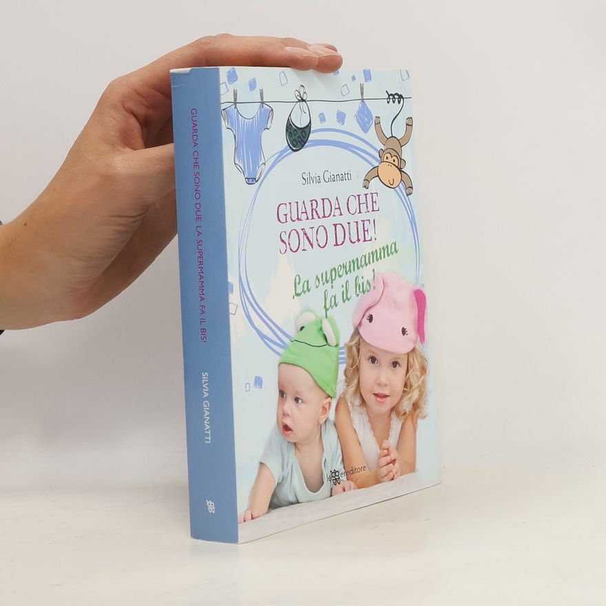 Silvia Gianatti Guarda che sono due! La supermamma fa il bis!