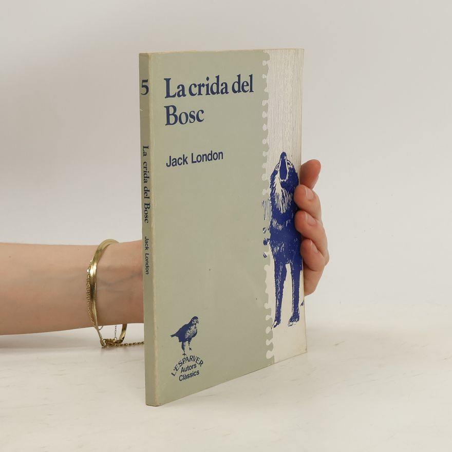 Jack London La crida del bosc