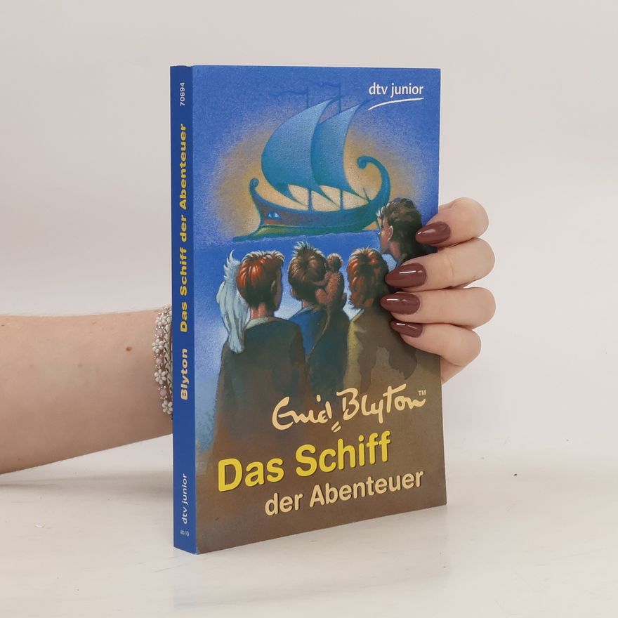 Enid Blyton Das Schiff der Abenteuer