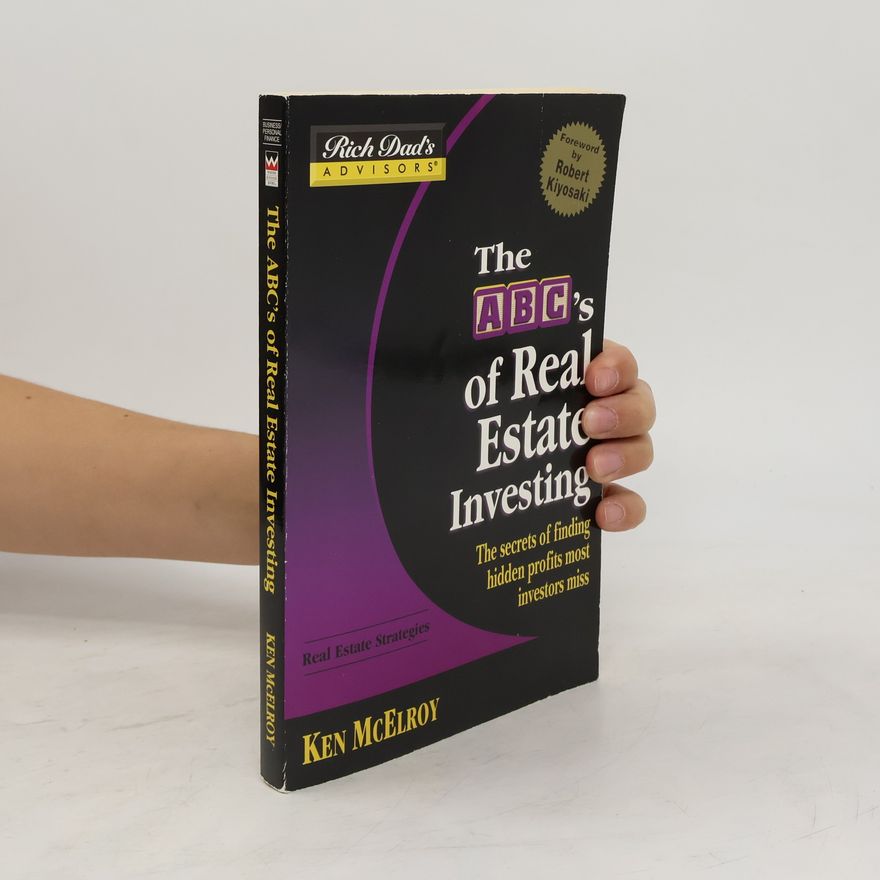 Ken McElroy The ABC's of Real Estate Investing