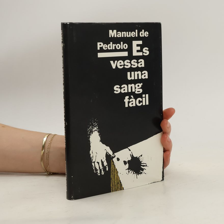 Manuel de Pedrolo Es vessa una sang fàcil