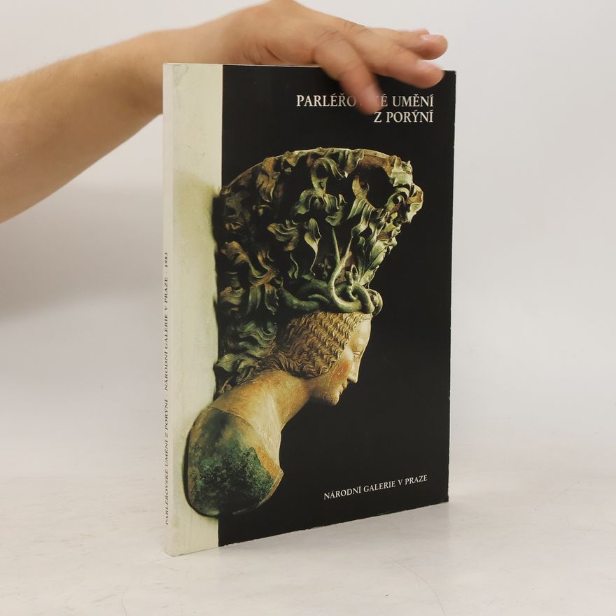Anton Legner Parléřovské umění z Porýní. Katalog výstavy