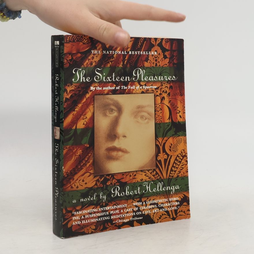 Robert Hellenga The Sixteen Pleasures