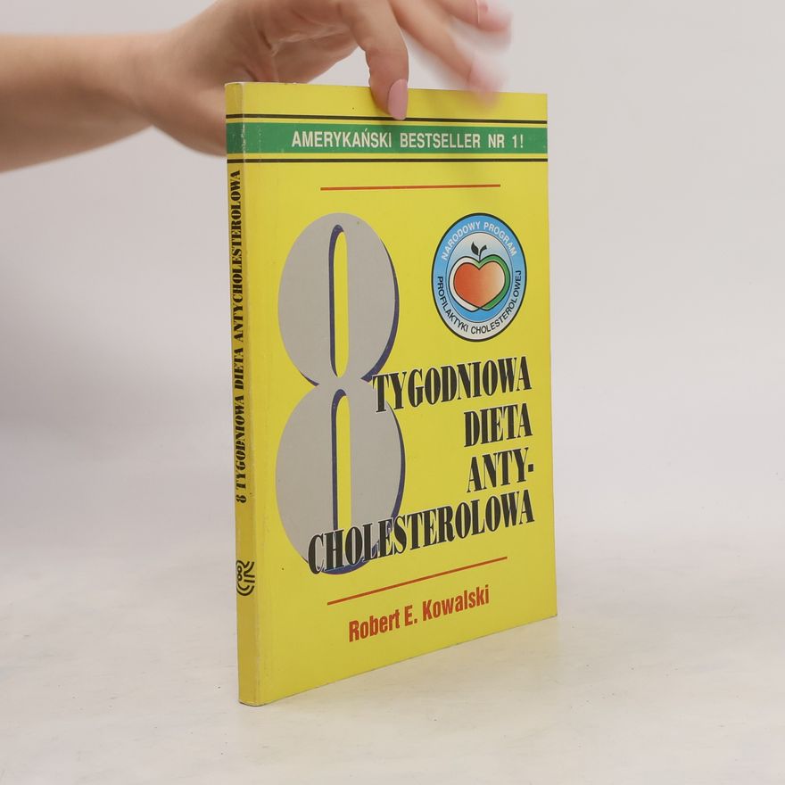 Robert E. Kowalski 8-tygodniowa dieta antycholesterolowa