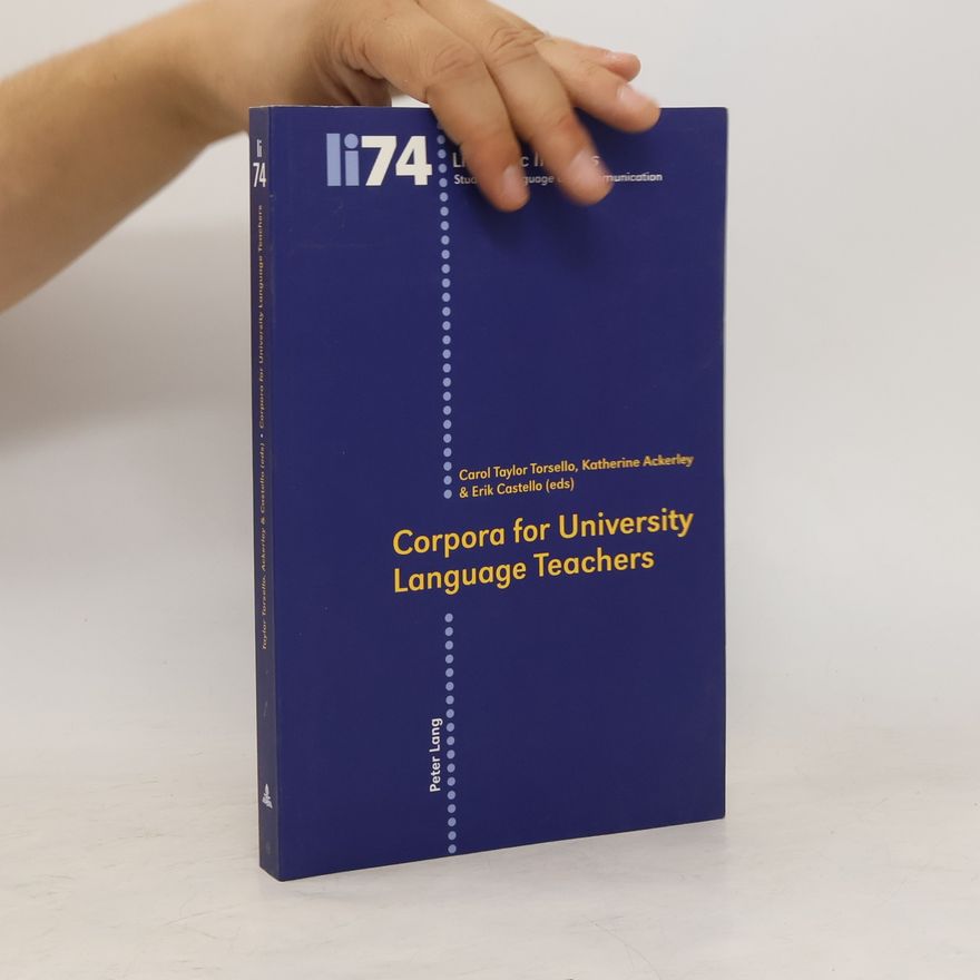 Carol Taylor Torsello Corpora for university language teachers