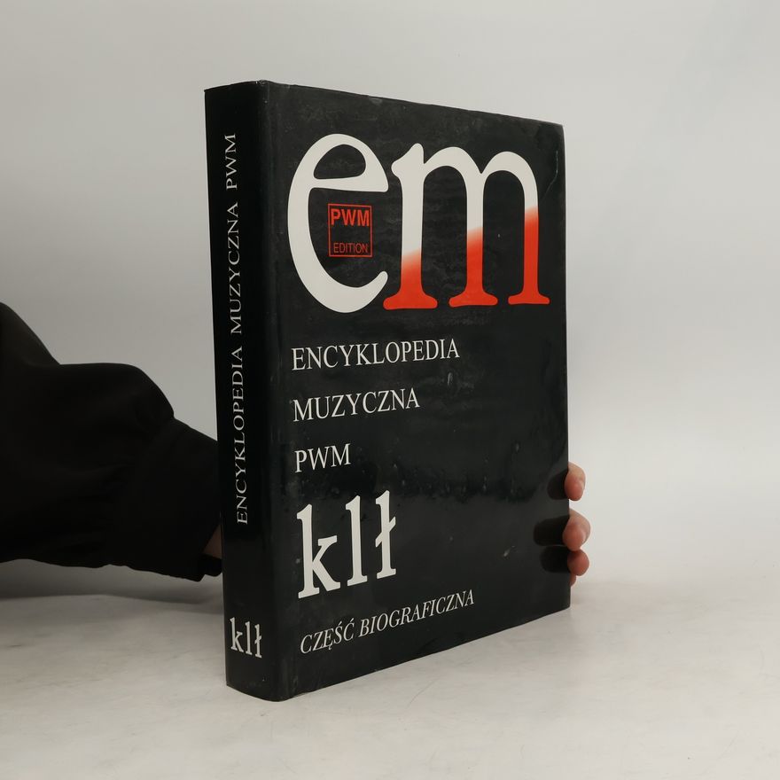 Dziębowska Elżbieta Encyklopedia muzyczna T5 K-Ł. Biograficzna