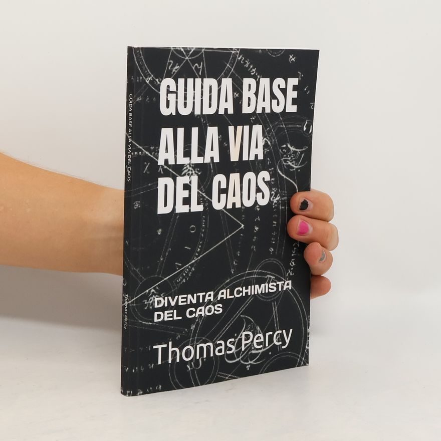 Thomas Percy Guida base alla via del caos
