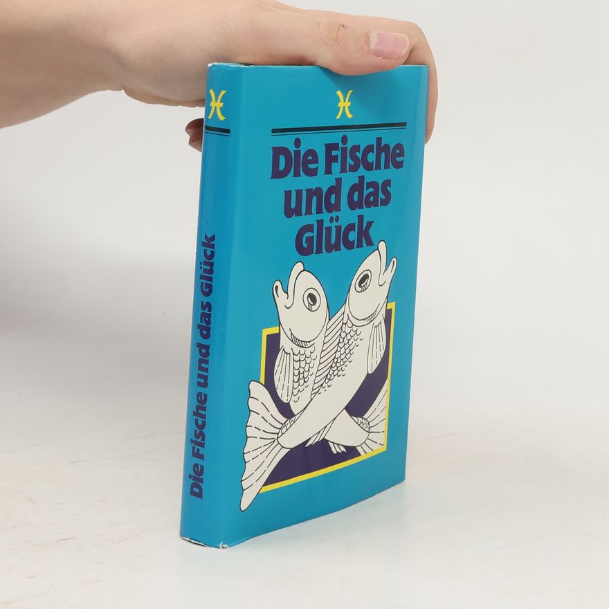 Autorenkollektiv Das Glück ist ein Fisch