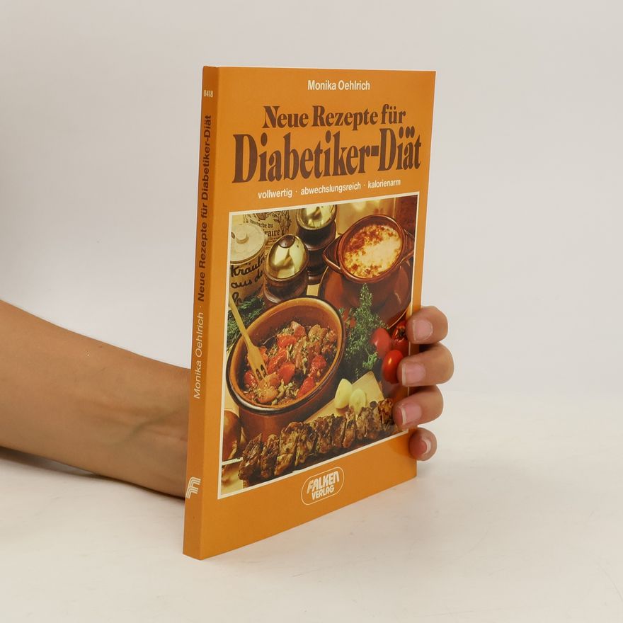 Monika Oehlrich Neue Rezepte für Diabetiker-Diät
