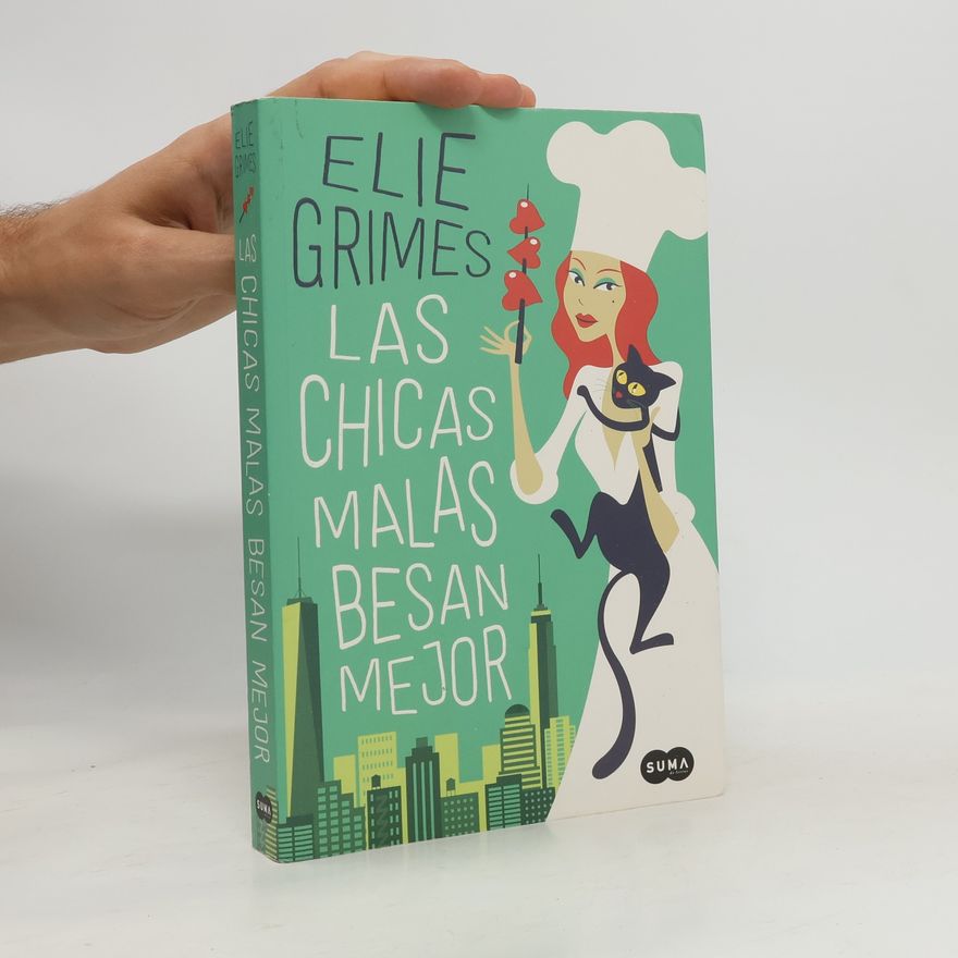 Elie Grimes Las chicas malas besan mejor