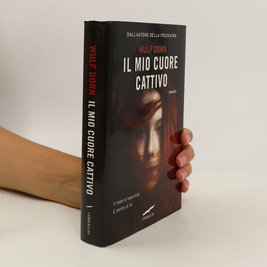 Wulf Dorn Il mio cuore cattivo