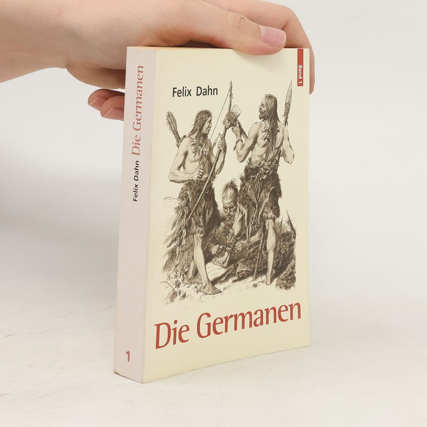 Felix Dahn Die Germanen 1