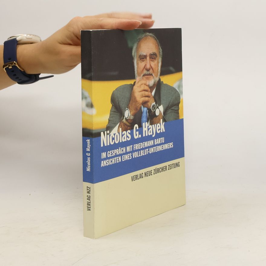 Nicolas G. Hayek Nicolas G. Hayek im Gespräch mit Friedemann Bartu