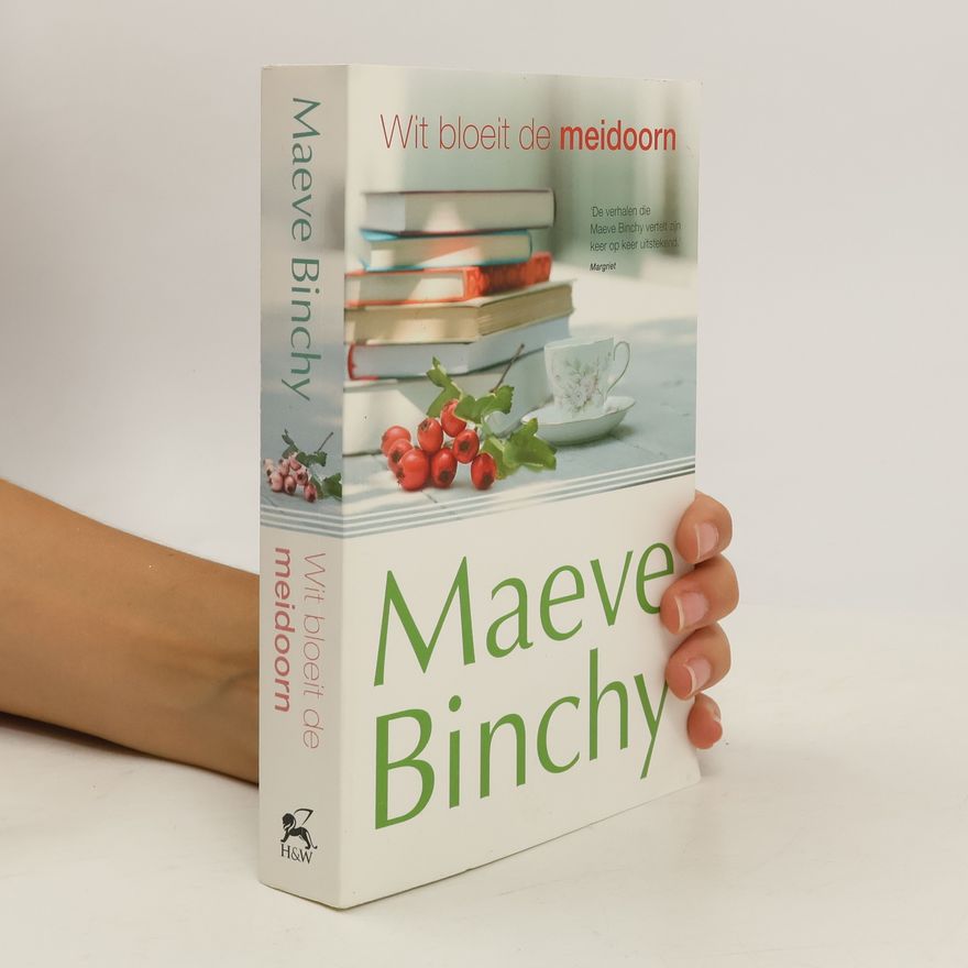 Maeve Binchy Wit bloeit de meidoorn