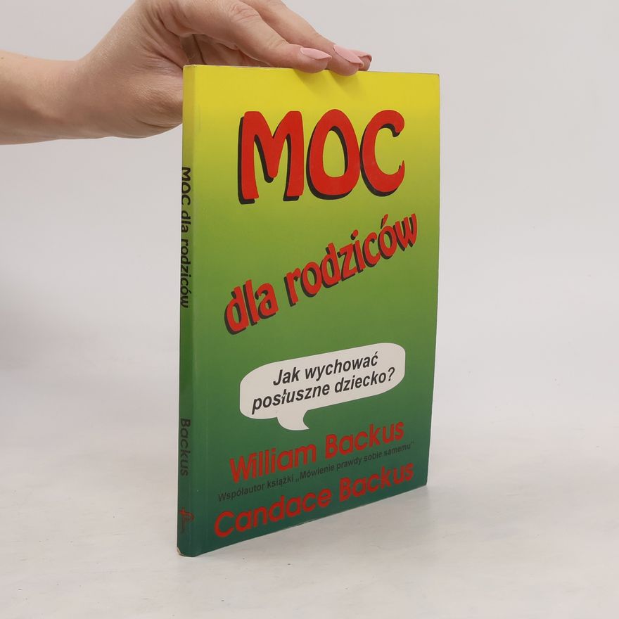 Candace Backus Moc dla rodziców