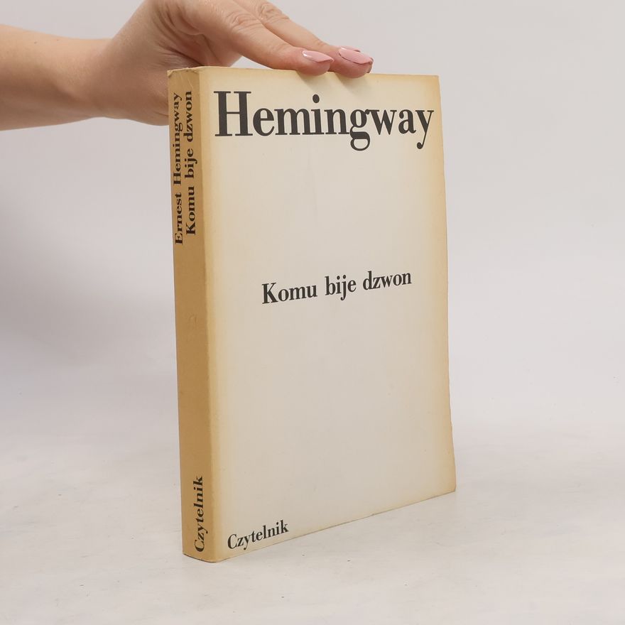 Ernest Hemingway Komu bije dzwon