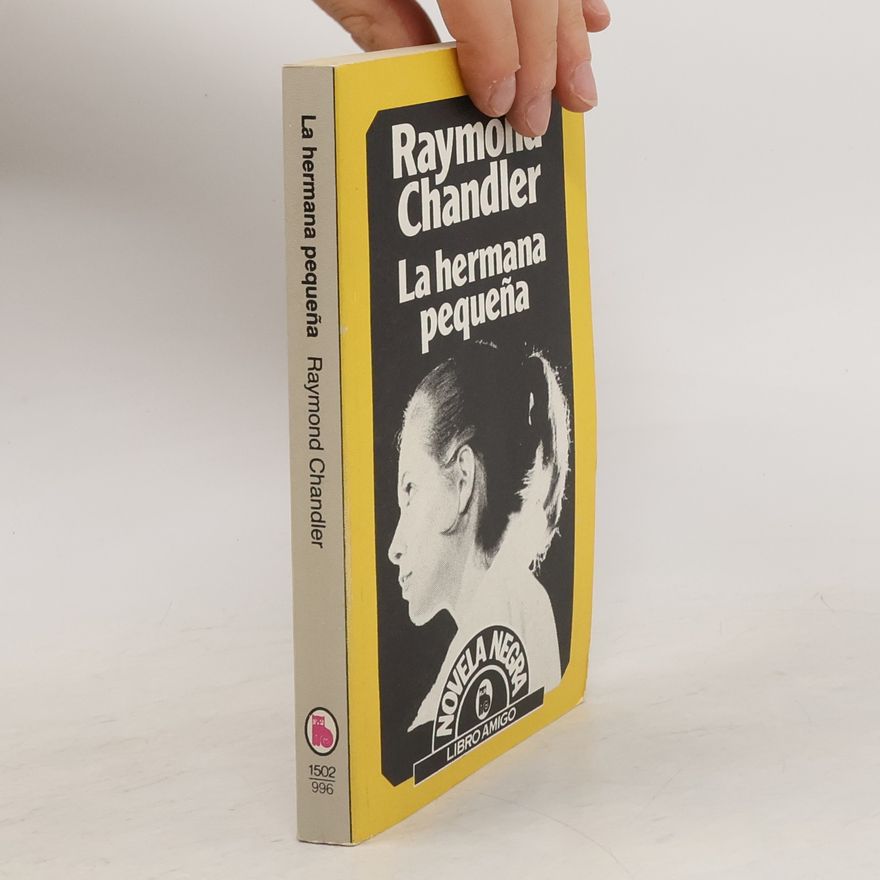 Raymond Chandler La Hermana Pequeña